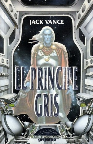 El Príncipe Gris by Jack Vance