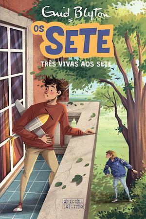 Três Vivas aos Sete by Enid Blyton