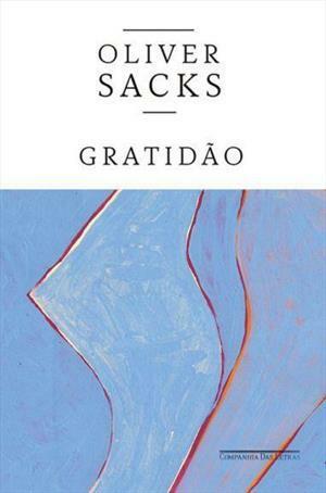Gratidão by Zaven Paré, Oliver Sacks, Laura Teixeira Motta