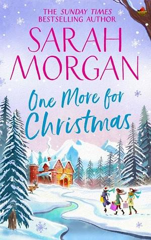 One More For Christmas by Sarah Morgan