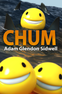 Chum by Adam Glendon Sidwell