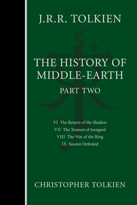 The History of Middle-Earth, Part Two, Volume 2 by J.R.R. Tolkien, Christopher Tolkien