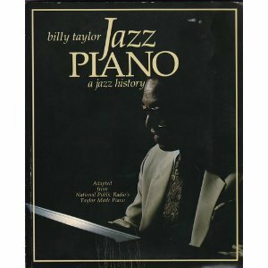 Jazz Piano: A Jazz History by Billy Taylor