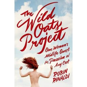 The Wild Oats Project by Robin Rinaldi