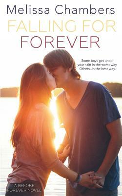 Falling for Forever by Melissa Chambers