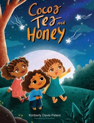 Cocoa, Tea & Honey by Kimberly Davis-Peters