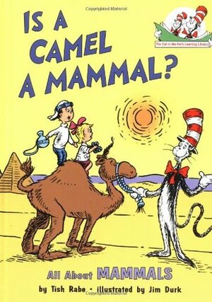 Is a Camel a Mammal? by Tish Rabe, Jim Durk, Lucille Recht Penner