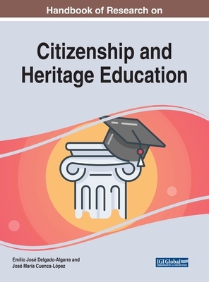 Handbook of Research on Citizenship and Heritage Education by 