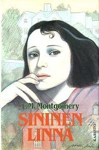 Sininen linna by L.M. Montgomery