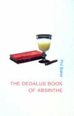 Dedalus Book Of Absinthe by Phil Baker