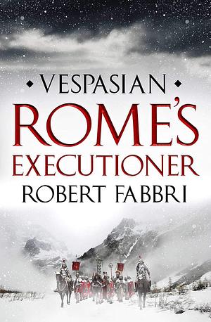 Rome's Executioner by Robert Fabbri