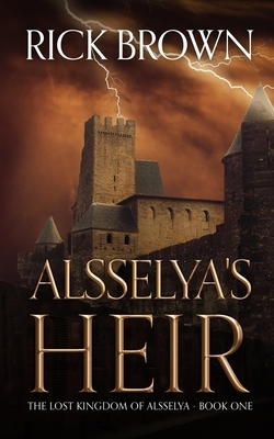 Alsselya's Heir by Rick Brown