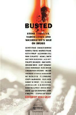 Busted: Stone Cowboys, Narco-Lords & Washington's War on Drugs by Mike Gray