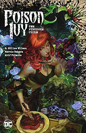 Poison Ivy Vol. 1: The Virtuous Cycle by Marcio Takara, G. Willow Wilson, Arif Prianto