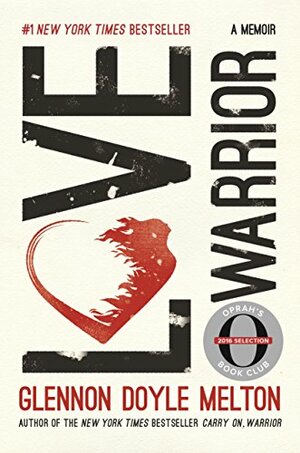 Love Warrior by Glennon Doyle Melton