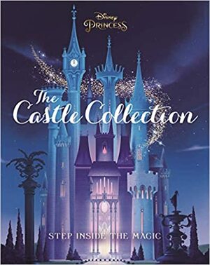 Disney Princess: The Castle Collection by Nicola Deschamps