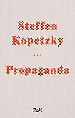 Propaganda by Steffen Kopetzky