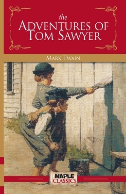 The Adventures of Tom Sawyer by Mark Twain