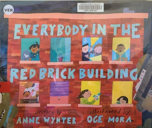 Everybody in the Red Brick Building by Anne Wynter