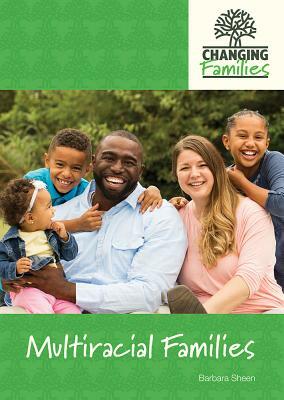 Multiracial Families by Barbara Sheen