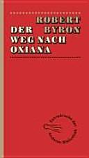 Der Weg nach Oxiana by Robert Byron