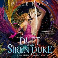 A Duet with the Siren Duke by Elise Kova