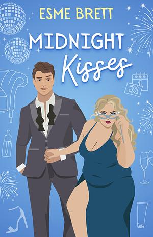 Midnight Kisses: A Spicy Fat Cinderella Retelling by Esme Brett