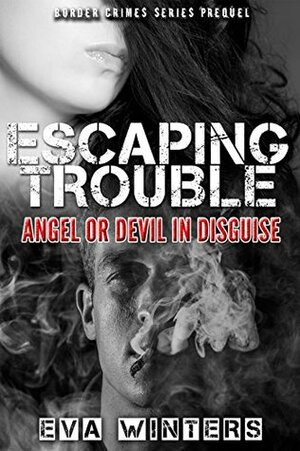 Escaping Trouble by Eva Winters