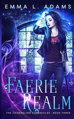 Faerie Realm by Emma L. Adams