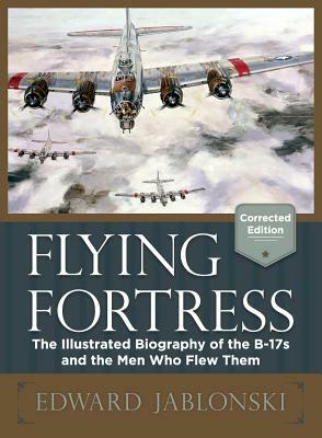 Flying Fortress (Corrected Edition) by Edward Jablonski