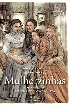 Mulherzinhas by Louisa May Alcott