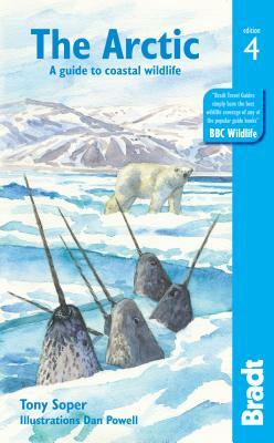 The Arctic: A Guide to Coastal Wildlife by Tony Soper