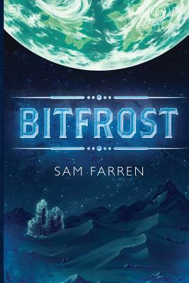 Bitfrost by Sam Farren