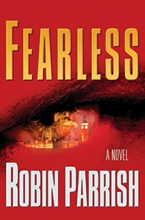 Fearless by Robin Parrish