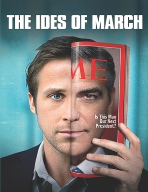 The Ides Of March: Screenplay by Marion Pe'a