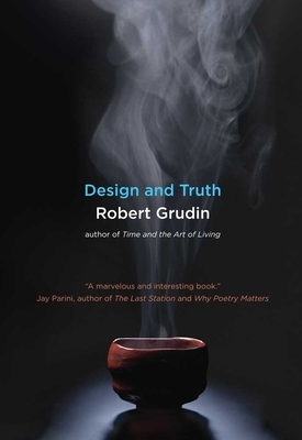 Design and Truth by Robert Grudin