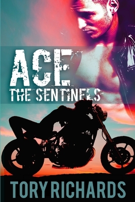 Ace: The Sentinels by Tory Richards