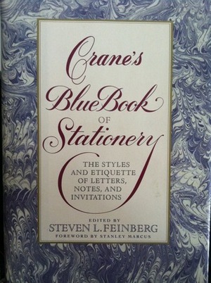 Crane's Blue Book of Stationery by Stanley Marcus, Steven L. Feinberg