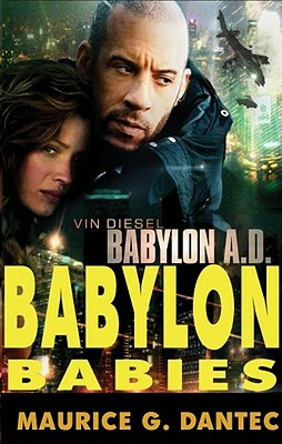 Babylon Babies by Maurice G. Dantec