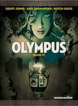 Olympus Vol. 1 by Jackson Butch Guice, Kris Grimminger, Geoff Johns