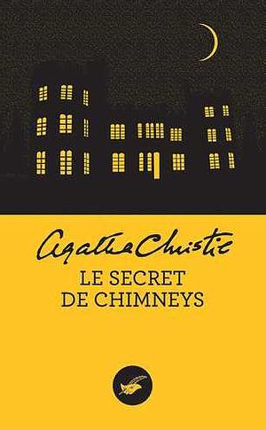 Le Secret de Chimneys by Agatha Christie