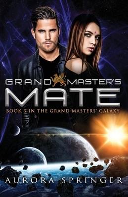 Grand Master's Mate by Aurora Springer