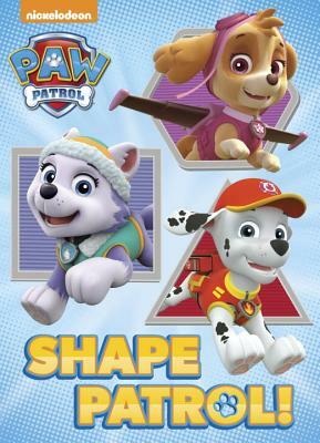 Shape Patrol! (Paw Patrol) by Random House