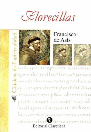 Florecillas by Francisco de Asis, Francis of Assisi
