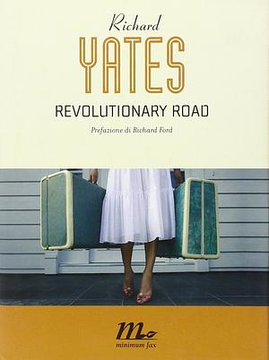 Revolutionary road: romanzo by Richard Yates