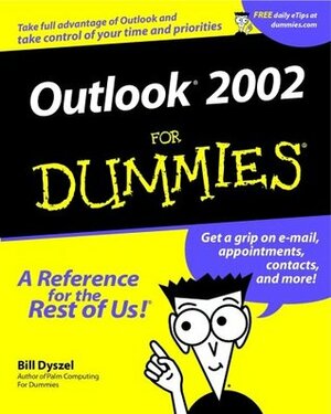 Microsoft Outlook 2002 for Dummies by Bill Dyszel