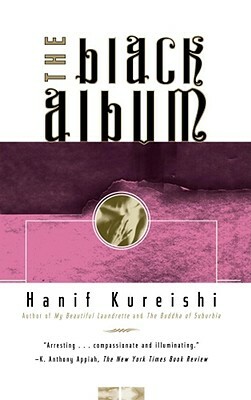 The Black Album by Hanif Kureishi