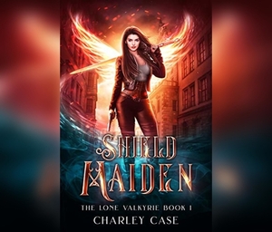Shield Maiden by Martha Carr, Charley Case