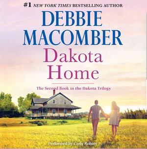 Dakota Home by Debbie Macomber
