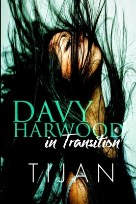 Davy Harwood in Transition by Tijan